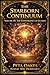 The Starborn Continuum: The Convergence of Echoes (The Kelatyr Cycle Book 3)