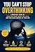 You Can’t Stop Overthinking: Calm Your Mind Fast and Regain Control (Anxiety Fix Series Book 1)
