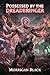Possessed by the Dreadbringer: MM Monster Romance (Offworld Meat Market Book 4)