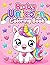 Baby Unicorn Coloring Book: For Kids Ages 3–6: Cute, Easy and Fun Unicorn Coloring Pages for Toddlers and Preschoolers (Cute Baby Coloring Book Series)