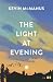 The Light at Evening: Perfe...