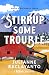 Stirrup Some Trouble
