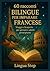 60 Racconti Bilingui per Imparare il Francese: Viaggi e Scoperte: Per giovani e adulti principianti (Italian Edition)