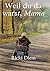 Weil du da warst, Mama (German Edition)