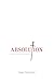 Absolution: The Rescue of E...