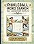 Pickleball Word Search: 100+ Large Print Puzzles | For Adults & Seniors | From Easy to Challenging | Perfect Gift for Pickleball Players | Brain ... Series to Discover, Learn, Relax & have FUN)