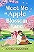 Meet Me at Apple Blossom Lane