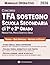 Concorso TFA Sostegno per la Scuola Secondaria di I e II Grado: Teoria, Quiz Ufficiali e Metodo di Studio per una Preparazione Chiara e Mirata a Preselettiva, Prova Scritta e Orale (Italian Edition)