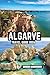 Algarve Travel Guide 2026: Sunlit coastal escapes across southern Portugal, charming cities like Lagos and Faro, golden cliffs, hidden caves, Atlantic Ocean beauty in Europe