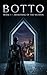 BOTTO: Awakening of the Weapon (Book 1)