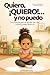 Quiero, ¡quiero!… y no puedo: Una historia para entender por qué mamá y papá dicen no (Grandes momentos de crecimiento) (Spanish Edition)