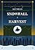 Between Snowfall & Harvest