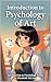 Introduction to Psychology: Psychology of Art