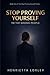 STOP PROVING YOURSELF TO THE WRONG PEOPLE