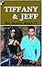 Tiffany and Jeff: The Series: Book 17