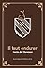 Il faut endurer: Storia dei Vagnone (Italian Edition)