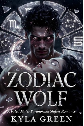 Zodiac Wolf: A Fated Mates Paranormal Shifter Romance (Kindle Edition)