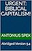 URGENT: BIBLICAL CAPITALISM!: Abridged Version 5.4