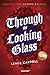 Through the Looking-Glass: Adapted for Modern Readers