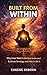 Built From Within: Why Inner Work Is the Most Underrated Business Strategy, and How to Do It (Mindset & Motivation for Entrepreneurs)