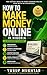 How to Make Money Online in Nigeria: A Beginner’s Guide