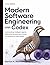 Modern Software Engineering with Codex: Implementing Intelligent Agents, Optimizing Development Cycles, and Enhancing Code Quality (Ai assisted Programming and Prompting Guide)