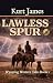 LAWLESS SPUR : Wyoming West...