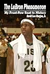 The LeBron Phenom...