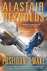 Poseidon's Wake by Alastair Reynolds
