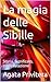 La magia delle Sibille: Sto...