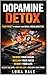 Dopamine Detox: The Hardcore 7-Day Reset for Social Media Addiction (The Focus Reset Series)