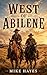 West of Abilene: A Western ...