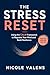 The Stress Reset: Using the CALM Framework to Regulate Your Mind and Build Resilience