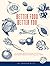 Better Food, Better You: A simple guide to real nutrition, lasting energy, and feeling your best