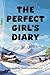 THE PERFECT GIRL'S DIARY