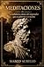 MEDITACIONES: La sabiduría estoica del emperador que se gobernó a sí mismo (Clásicos Estoicos) (Spanish Edition)