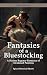 Fantasies of a Bluestocking...