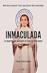 Inmaculada: La mu...