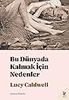 Bu Dünyada Kalmak...