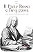 IL PRETE ROSSO E L'UVA PASSA: L’estro armonico ed esistenziale di Antonio Vivaldi (tanti dischi che non me ne ricordo) (Italian Edition)