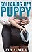 Collaring Her Puppy: A Femd...