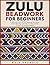ZULU BEADWORK FOR BEGINNERS: Traditional South African Beading Techniques, Color Meaning, and Step-by-Step Jewelry Projects for Modern Makers