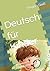 Deutsch für Kinder: Немецкий для детей в садике, уровень A2, B1 (German Edition)