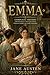 Emma: Complete Edition: With Introduction, Historical Context, Character Insights, and Author Biography