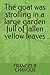 The goat was strolling in a large garden full of fallen yellow leaves