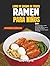 Libro de cocina de fideos Ramen para niños: 99+ recetas fáciles y aptas para niños para meriendas después de la escuela, loncheras divertidas y cenas rápidas en familia (Spanish Edition)