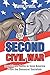Second Civil War: Republicans Battle to Save America From the Democrat Socialists