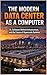 The Modern Data Center as a...