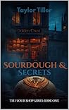 Sourdough and Secrets