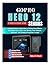 GOPRO HERO 12 USER GUIDE FOR SENIORS: A Simple Step-by-Step Guide to Taking Great Photos, Recording Clear Videos, and Sharing Your Moments with Ease—No Technical Experience Needed